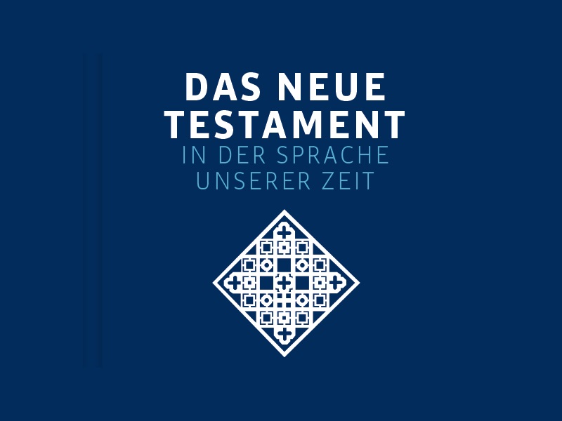 Cover: Das Neue Testament. Übertragen in die Sprache unserer Zeit
